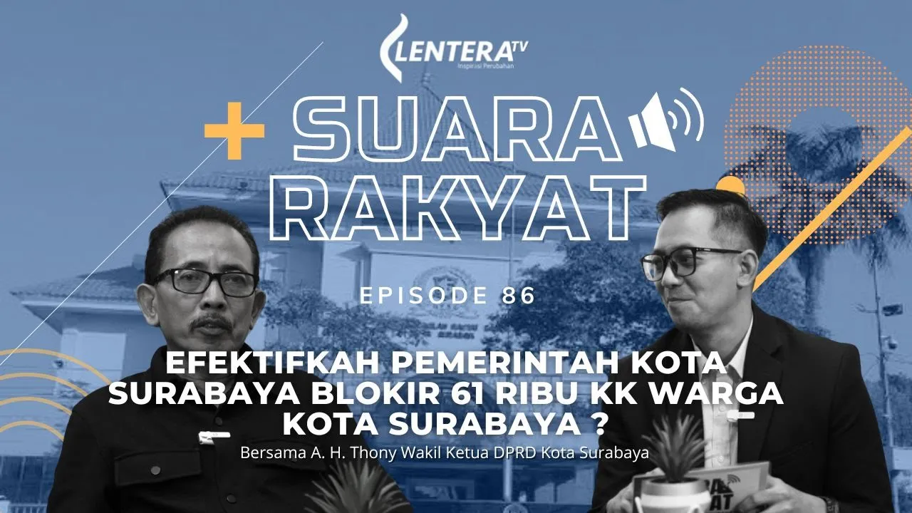 Suara Rakyat : Efektifkah Pemblokiran 61 Ribu KK warga Kota Surabaya?