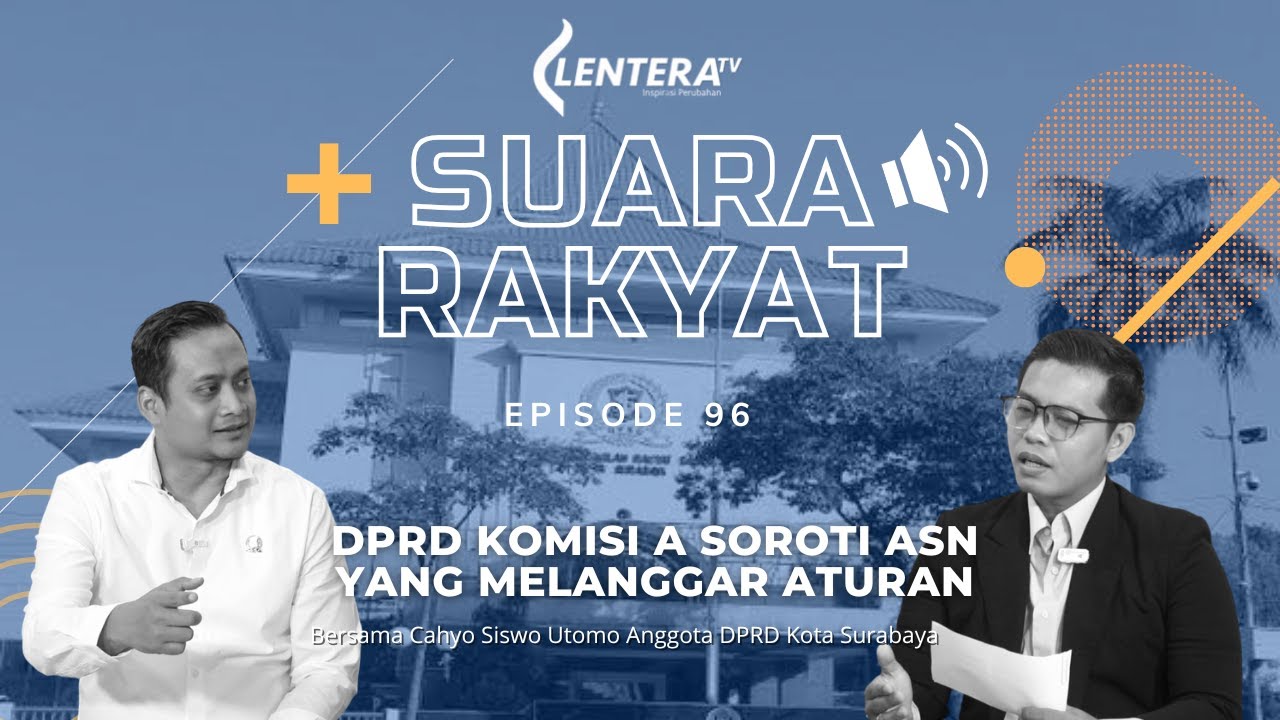 Suara Rakyat : DPRD Komisi A Soroti ASN Yang Melanggar Aturan