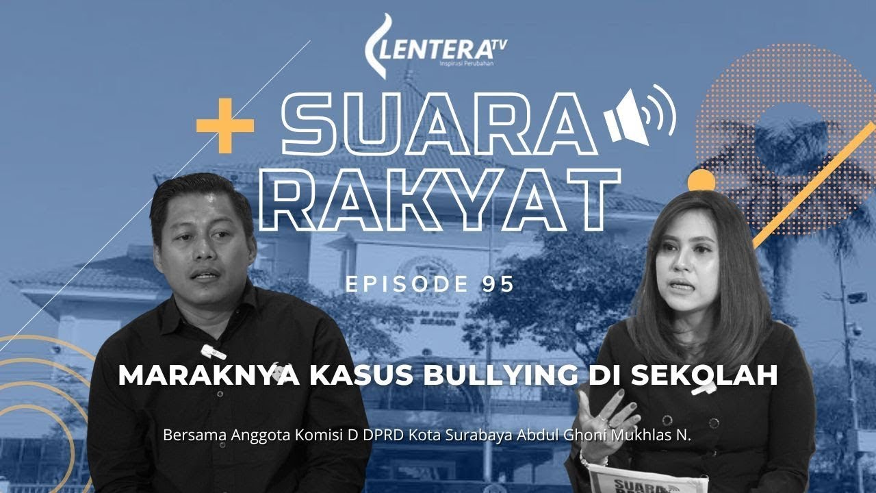 Suara Rakyat : Maraknya Kasus Bullying Di Sekolah