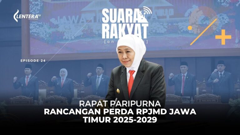 Suara Rakyat : Rapat Paripurna Raperda RPJMD Jawa Timur 2025-2029