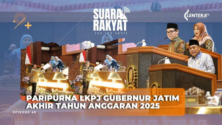 Suara Rakyat : Paripurna LKPJ Gubernur Jatim akhir Tahun Anggaran 2025