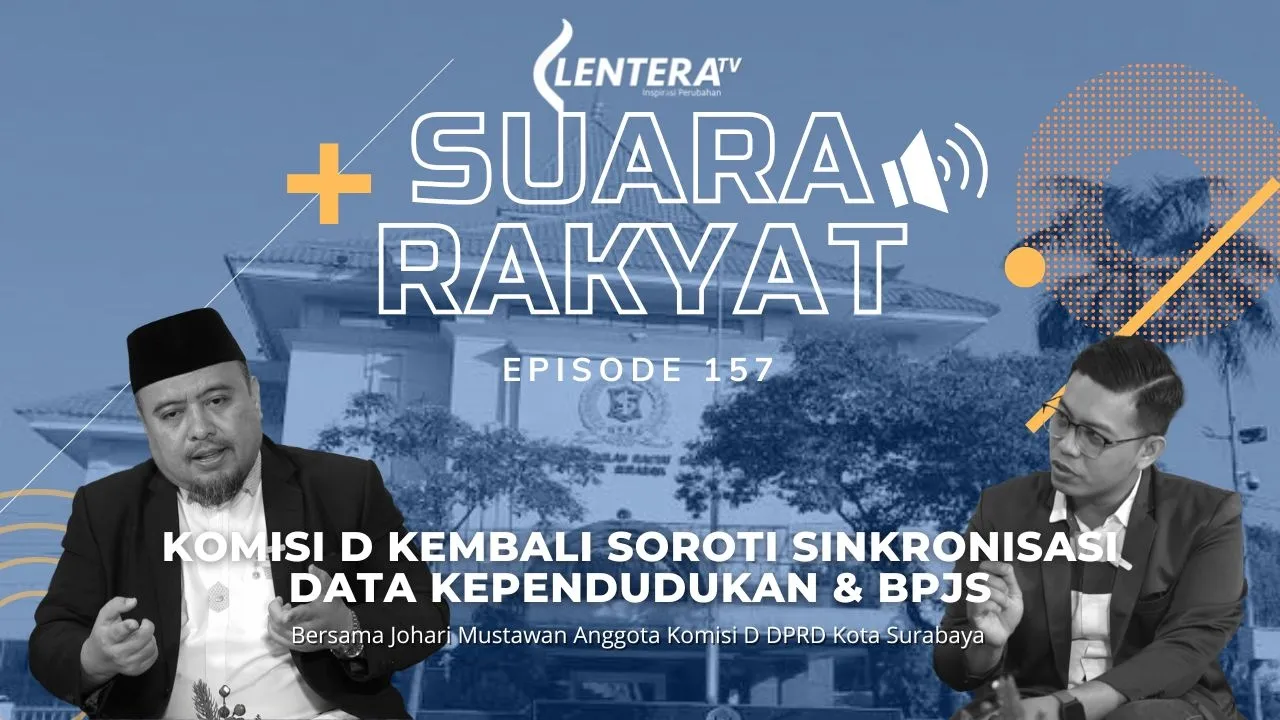 Suara Rakyat : Komisi D Kembali Soroti Sinkronisasi Data Kependudukan & BPJS